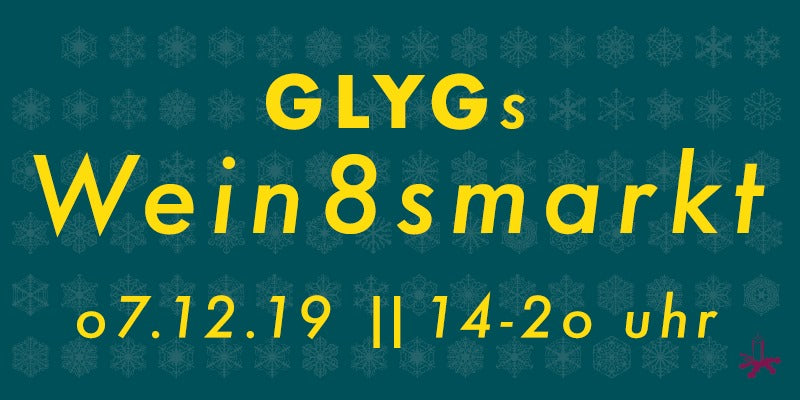 GLYGs Wein8smarkt / 07.12.2019